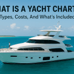 What Is a Yacht Charter? Types, Costs, And What’s Included